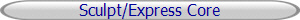 Sculpt/Express Core